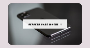 Refresh rate Iphone 11