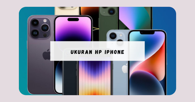 ukuran hp iphone